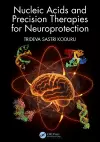Nucleic Acids and Precision Therapies for Neuroprotection cover