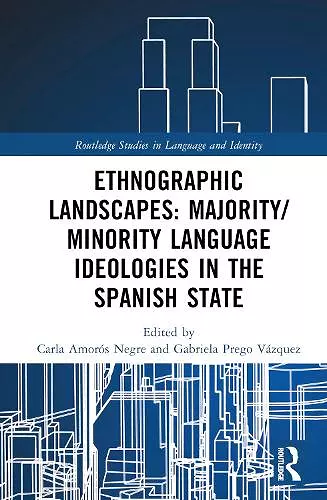 Ethnographic Landscapes and Language Ideologies in the Spanish State cover