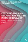 Exploring Time as a Resource for Wellness in Higher Education cover