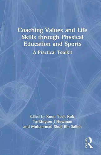 Coaching Values and Life Skills through Physical Education and Sports cover
