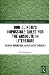 Don Quixote’s Impossible Quest for the Absolute in Literature cover