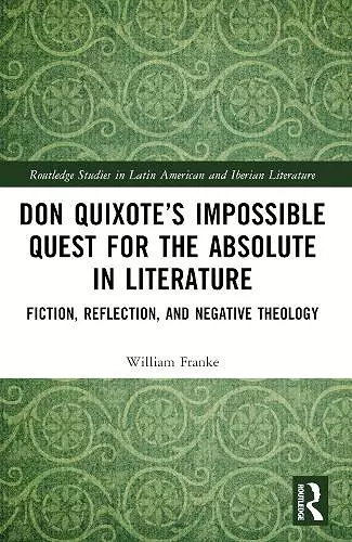 Don Quixote’s Impossible Quest for the Absolute in Literature cover