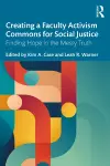 Creating a Faculty Activism Commons for Social Justice cover