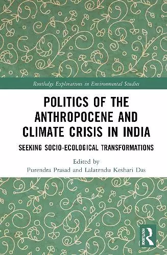 Politics of the Anthropocene and Climate Crisis in India cover