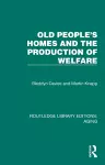 Old People's Homes and the Production of Welfare cover