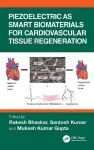 Piezoelectric as Smart Biomaterials for Cardiovascular Tissue Regeneration cover