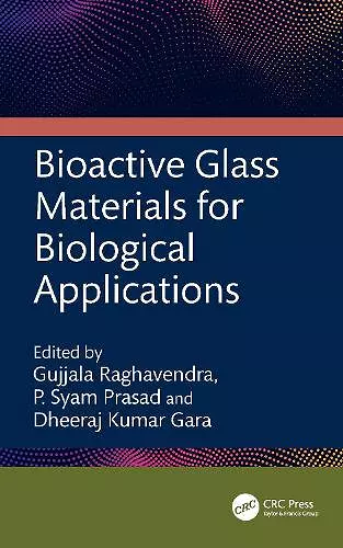 Bioactive Glass Materials for Biological Applications cover