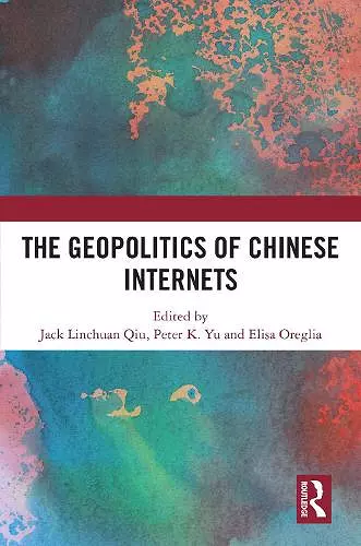 The Geopolitics of Chinese Internets cover