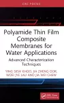 Polyamide Thin Film Composite Membranes for Water Applications cover