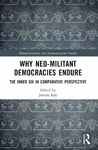 Why Neo-Militant Democracies Endure cover