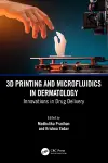 3D Printing and Microfluidics in Dermatology cover