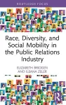 Race, Diversity, and Social Mobility in the Public Relations Industry cover