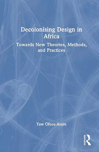 Decolonising Design in Africa cover