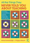 All the Things They Never Told You About Teaching cover