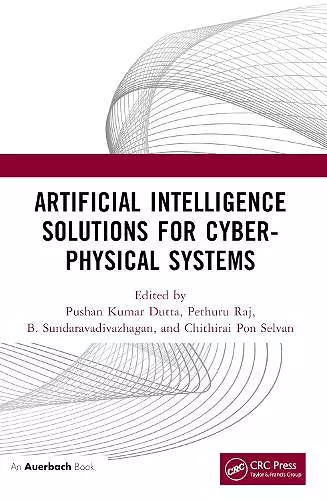 Artificial Intelligence Solutions for Cyber-Physical Systems cover
