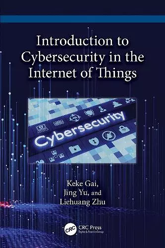 Introduction to Cybersecurity in the Internet of Things cover