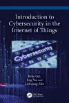 Introduction to Cybersecurity in the Internet of Things cover