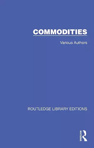 Routledge Library Editions: Commodities cover