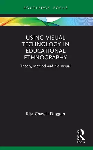 Using Visual Technology in Educational Ethnography cover