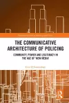 The Communicative Architecture of Policing cover