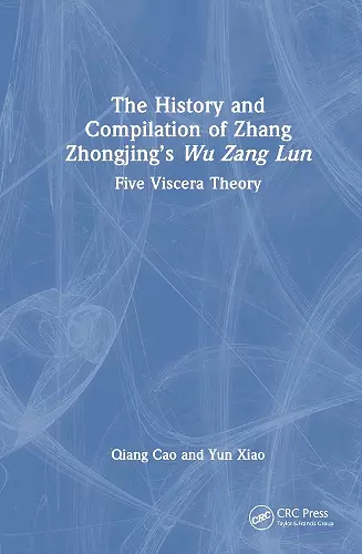 The History and Compilation of Zhang Zhongjing’s Wu Zang Lun cover