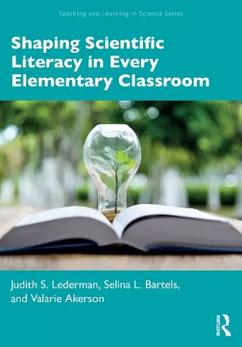 Shaping Scientific Literacy in Every Elementary Classroom cover