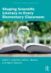 Shaping Scientific Literacy in Every Elementary Classroom cover