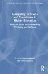 Navigating Tensions and Transitions in Higher Education cover
