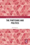 The Partisans and Politics cover