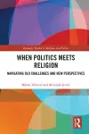 When Politics Meets Religion cover