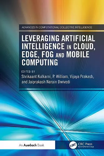 Leveraging Artificial Intelligence in Cloud, Edge, Fog and Mobile Computing cover
