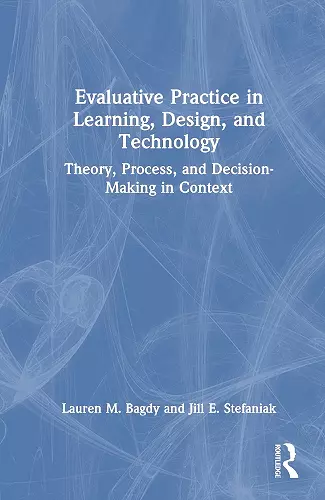 Evaluative Practice in Learning, Design, and Technology cover