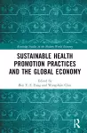 Sustainable Health Promotion Practices and the Global Economy cover