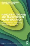 Navigating Tensions and Transitions in Higher Education cover