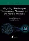 Integrating Neuroimaging, Computational Neuroscience, and Artificial Intelligence cover