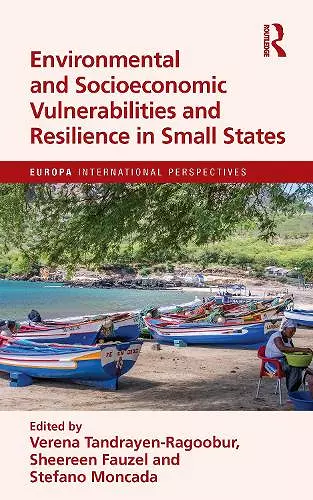 Environmental and Socioeconomic Vulnerabilities and Resilience in Small States cover