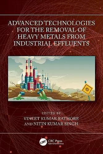 Advanced Technologies for the Removal of Heavy Metals from Industrial Effluents cover