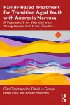 Family-Based Treatment for Transition-Aged Youth with Anorexia Nervosa cover
