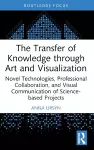 The Transfer of Knowledge through Art and Visualization cover