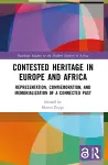 Contested Heritage in Europe and Africa cover