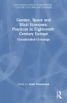 Gender, Space and Illicit Economies in Eighteenth-Century Europe cover