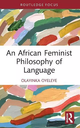An African Feminist Philosophy of Language cover