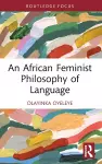An African Feminist Philosophy of Language cover