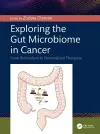 Exploring the Gut Microbiome in Cancer cover