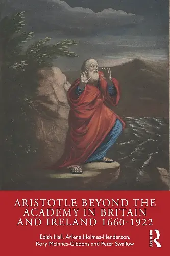 Aristotle Beyond the Academy in Britain and Ireland 1660-1922 cover