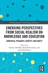 Emerging Perspectives from Social Realism on Knowledge and Education cover