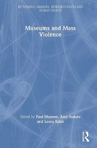 Museums and Mass Violence cover