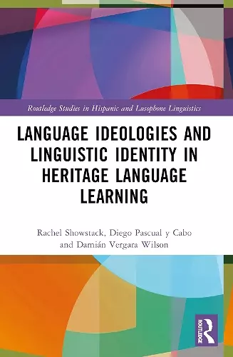 Language Ideologies and Linguistic Identity in Heritage Language Learning cover