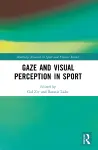 Gaze and Visual Perception in Sport cover