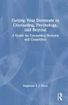 Getting Your Doctorate in Counseling, Psychology, and Beyond cover